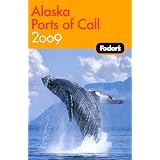 Fodor's Alaska Ports of Call 2009 (Fodor's Gold Guides)