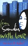 From Somalia with love