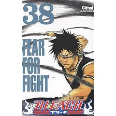 Bleach, Tome 38 : Fear for fight
