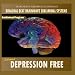 Depression Free - Binaural Beat Brainwave Subliminal Systems
