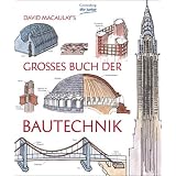 David Macaulay's gro�es Buch der Bautechnikvon "David Macaulay"