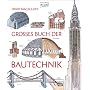 David Macaulay's gro�es Buch der Bautechnik