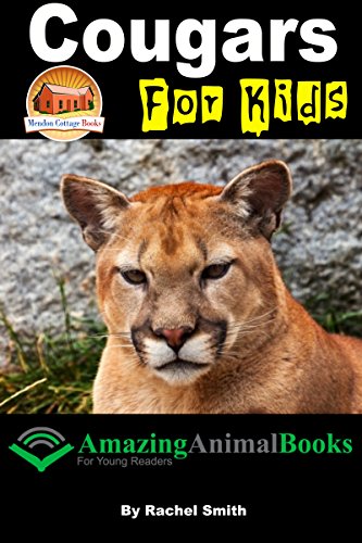 Cougars For Kids (Amazing Animal Books For Young Readers Book 22)