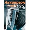 Akkordeon-Express-Kurs. Inkl. CD: Alles �ber Kauf und Pflege. 5-Fingerspiel. Ba�begleitung. Lagenwechsel. �ber 30 Songs auf beiliegender CD