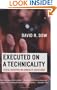 Executed on a Technicality: Lethal Injustice on America's Death Row