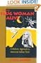 KEEPING SLUG WOMAN ALIVE: A Holistic Approach to American Indian Texts