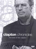 Clapton Chronicles - The Best of Eric Clapton
