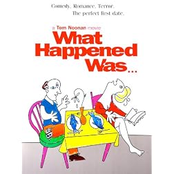 What Happened Was...