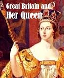 Great Britain and Her Queen