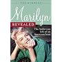 Marilyn Revealed: The Ambitious Life of an American Icon