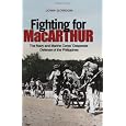 Fighting for MacArthur: The Navy and Marine Corps' Desperate Defense of the Philippines