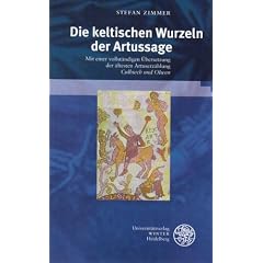 Die keltischen Wurzeln der Artussage: Mit einer vollst�ndigen �bersetzung der �ltesten Artuserz�hlung Culhwch und Olwen