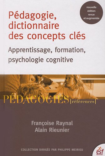 Pédagogie, dictionnaire des concepts clés : Apprentissages, formation, psychologie cognitive