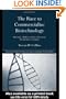 The Race to Commercialize Biotechnology: Molecules, Market and the State in Japan and the US (Nissan Institute/Routledge Japanese Studies)