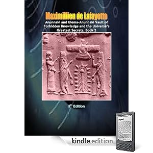 Anunnaki and Ulema-Anunnaki Vault of Forbidden Knowledge and the Universes Greatest Secrets. 5th Edition. Book 2 (Anunnaki & Ulema Secrets and Civilization)