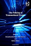 Image of The Policing of Transnational Protest (Advances in Criminology) (Advances in Criminology)