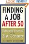 Finding a Job After 50: Reinvent Yourself for the 21st Century