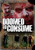 Doomed to Consume