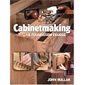 Cabinetmaking: A Foundation Course