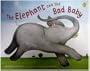 The Elephant and the Bad Baby (Picture Puffins)