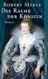 Die Rache der K�nigin - Robert Merle