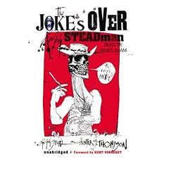 The Joke's Over: Bruised Memories: Gonzo, Hunter S. Thompson, and Me, Library Edition