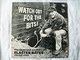 BLASTER BATES Watch Out for the Bits LP 1971