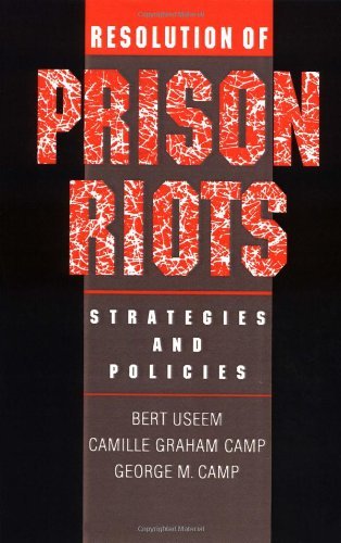 Resolution of Prison Riots: Strategies and Policies