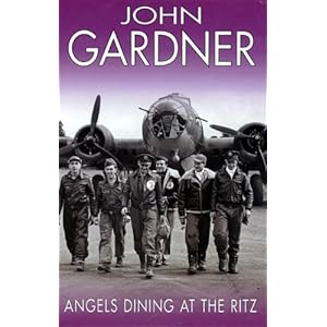 Angels Dining at the Ritz (Severn House Large Print) John E. Gardner