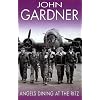 Angels Dining at the Ritz (Severn House Large Print)