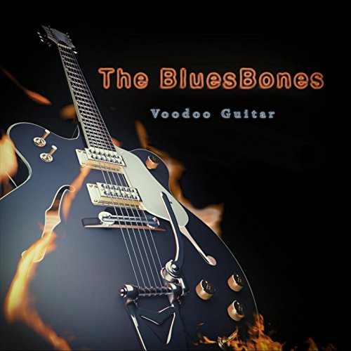 The BluesBones - Voodoo Guitar - Zortam Music