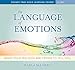 The Language of Emotions: What Your Feelings Are Trying to Tell You