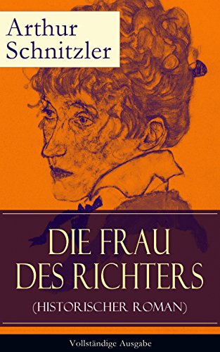 Die Frau des Richters (Historischer Roman) - Vollständige Ausgabe: Ein analytischer Blick auf die Zwänge des sozialen Milieus (German Edition)