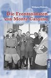 Produkt-Bild: Die Frontsoldaten von Monte Cassino