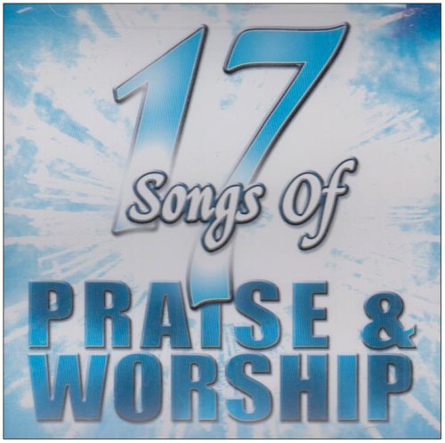 CD-Charts  Search : 17 Songs Of Praise & Worship