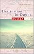 Destination in Doubt: Russia Since 1989 (Global History of the Present)