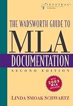 The Wadsworth Guide to MLA Documentation (with InfoTrac&reg;)