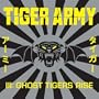 TIGER ARMY III: GHOST TIGERS R [Vinyl]