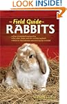 The Field Guide to Rabbits