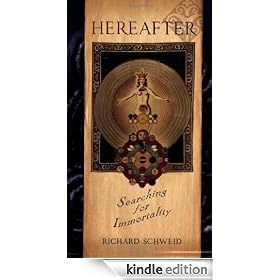 Hereafter : Searching for Immortality