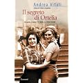 Il segreto di Ortelia (Garzanti Narratori)