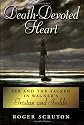 Death-Devoted Heart: Sex and the Sacred in Wagner's Tristan and Isolde