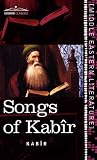 Songs of Kabîr (Cosimo Classics; Middle Eastern Literature)