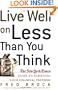 Live Well on Less Than You Think: The New York Times Guide to Achieving Your Financial Freedom