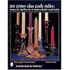 20th Century Glass Candle Holders: Roaring 20S, Depression Era, and Modem Collectibles (Schiffer Book for Collectors)