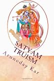 Satyam Truism: www.samratvision.com (Volume 1)