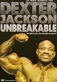 51pvGymMLTL. SL160  Dexter Jackson: Unbreakable Bodybuilding Review