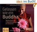 Gelassen wie ein Buddha