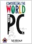 Controlling the World with Your PC