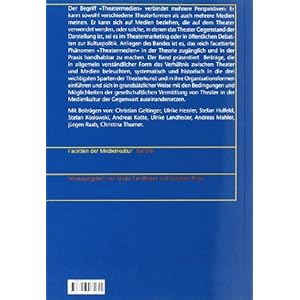 Theatermedien: Theater als Medium - Medien des Theaters
